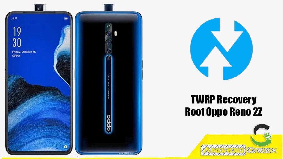 HOW TO DOWNLOAD AND INSTALL TWRP RECOVERY OPPO RENO 2Z | GUIDE