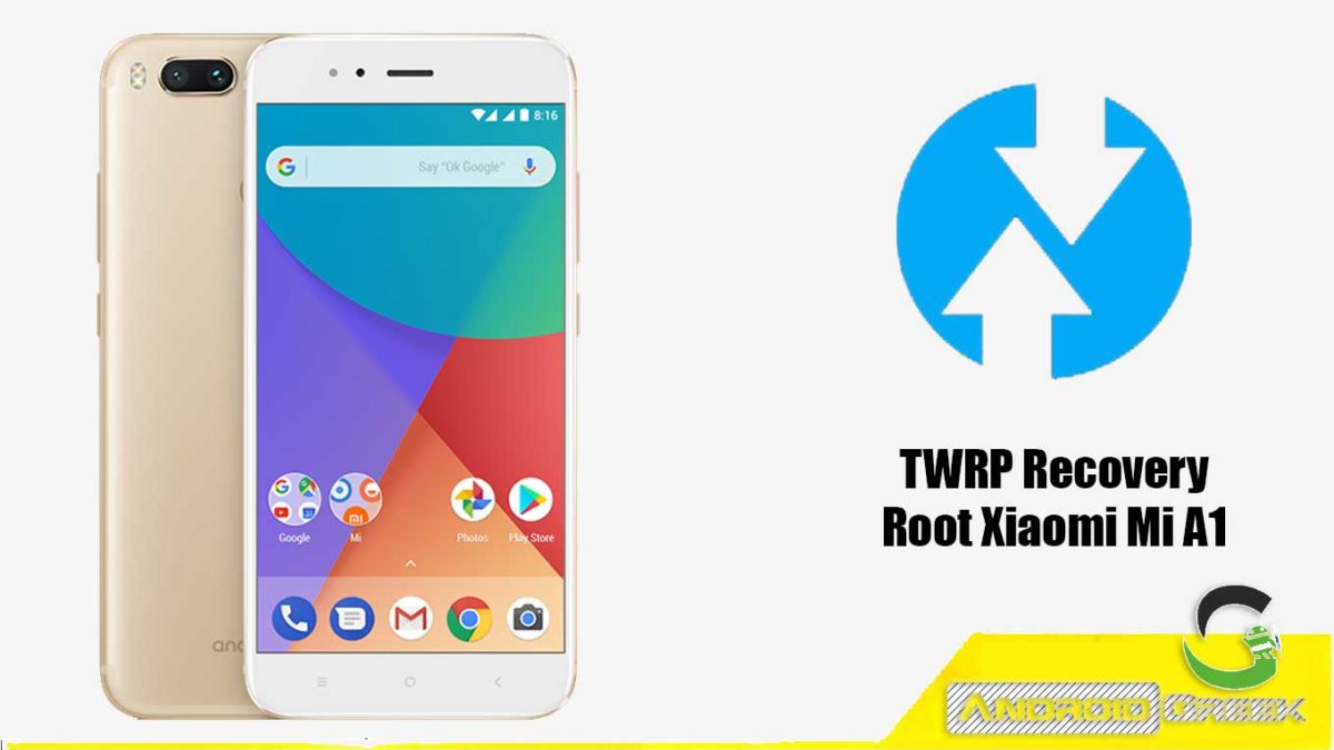 How to Download and Install TWRP Recovery Xiaomi Mi A1 | Guide