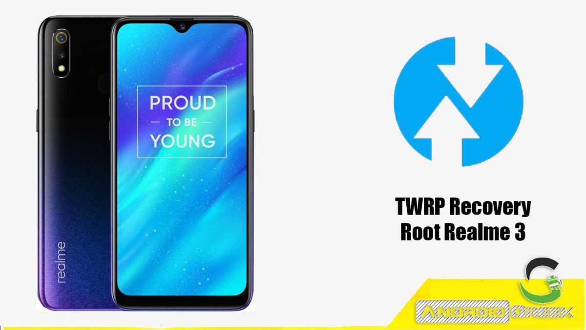How to Install TWRP Recovery and Root Realme 3 | Guide