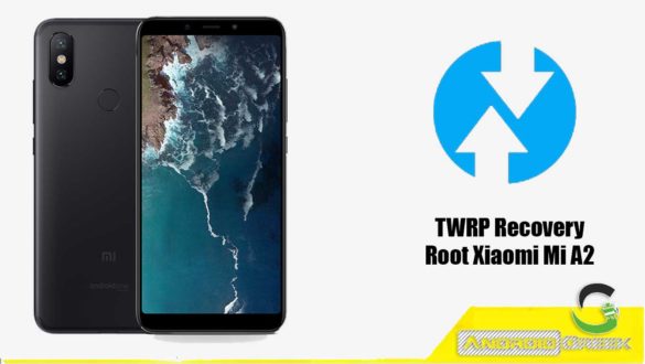 TWRP Recovery For Xiaomi Mi A2
