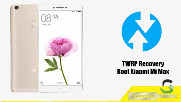 TWRP Recovery For Xiaomi Mi Max