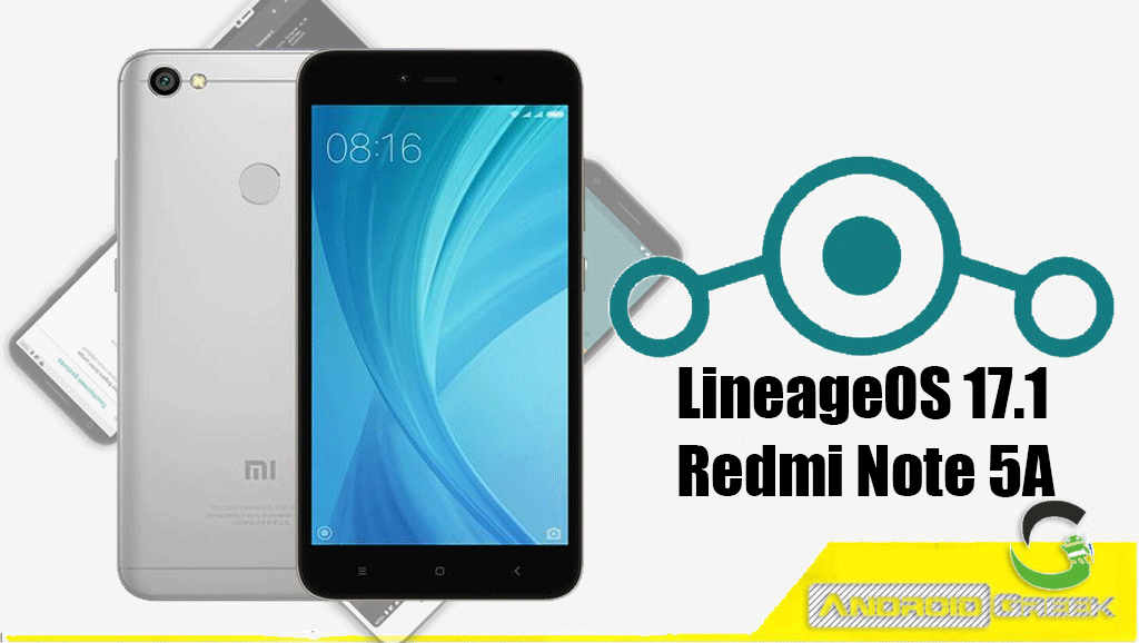 How to Download and Install LineageOS 17 for Xiaomi Redmi Note 5A [Android 10]
