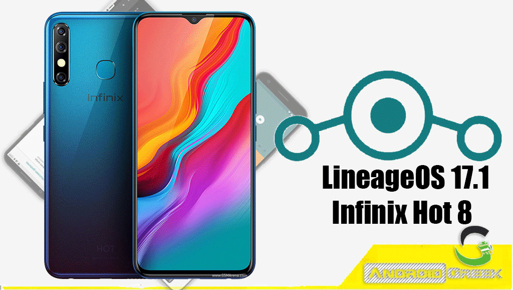 How to Download and Install Lineage OS 17.1 GSI for Infinix Hot 8 | Guide