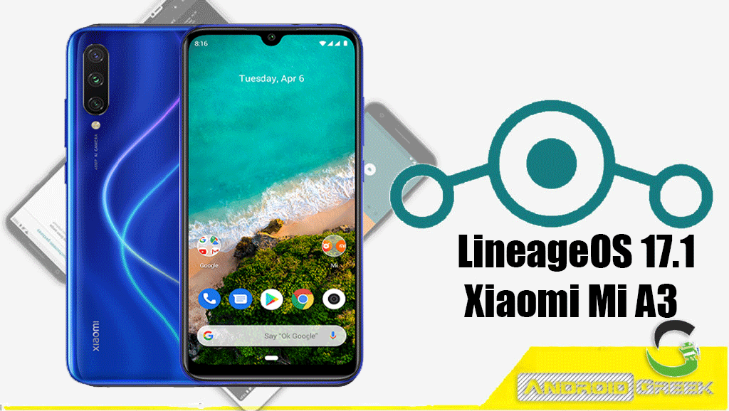 How to Download and Install LineageOS 17.1 for Xiaomi A3 | Guide