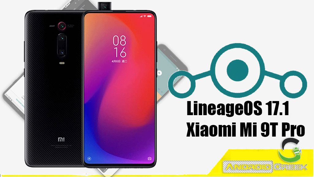 How to Download and Install LineageOS 17.1 for Xiaomi Mi 9T Pro [Android 10]