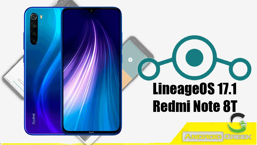 How to Download and Install LineageOS 17.1 for Xiaomi Redmi Note 8T [Android 10]