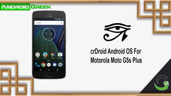 Download and Install crDroid 6.5 on Motorola Moto G5S Plus