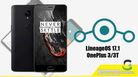 Download and Install Lineage OS 17.1 for OnePlus 3/3T