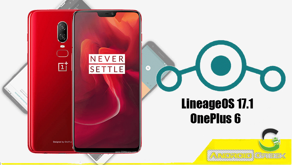 How to Download and Install Lineage OS 17.1 for OnePlus 6 [Android 10]