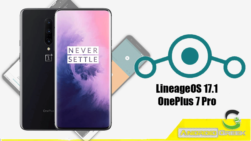 How to Download and Install Lineage OS 17.1 for OnePlus 7 Pro [Android 10]