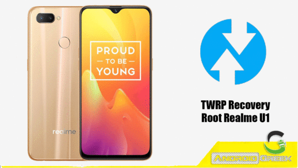 TWRP Recovery and Root Realme U1