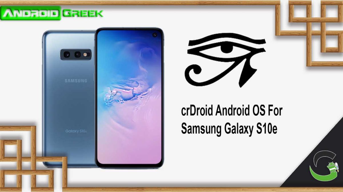 How to Download and Install crDroid OS on Samsung Galaxy S10e [Android 10]