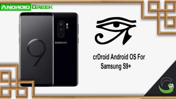 Download and Install crDroid OS on Samsung S9+ Exynos