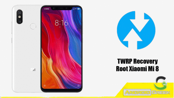 TWRP Recovery and Root Xiaomi Mi 8