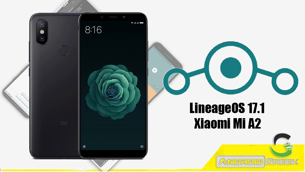 How to Download and Install Lineage OS 17.1 for Xiaomi Mi A2 [Android 10]