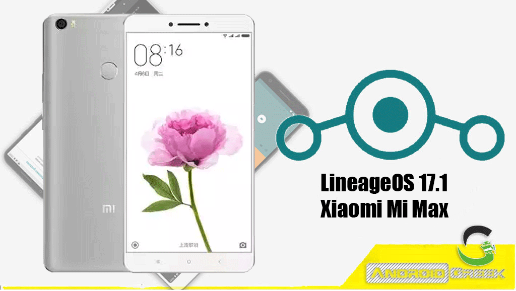 How to Download and Install Lineage OS 17.1 for Xiaomi Mi Max [Android 10]