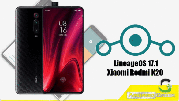 Download and Install Lineage OS 17.1 for Xiaomi Redmi K20