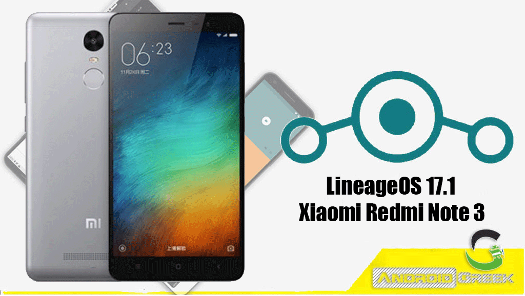 How to Download and Install Lineage OS 17.1 for Xiaomi Redmi Note 3 [Android 10]