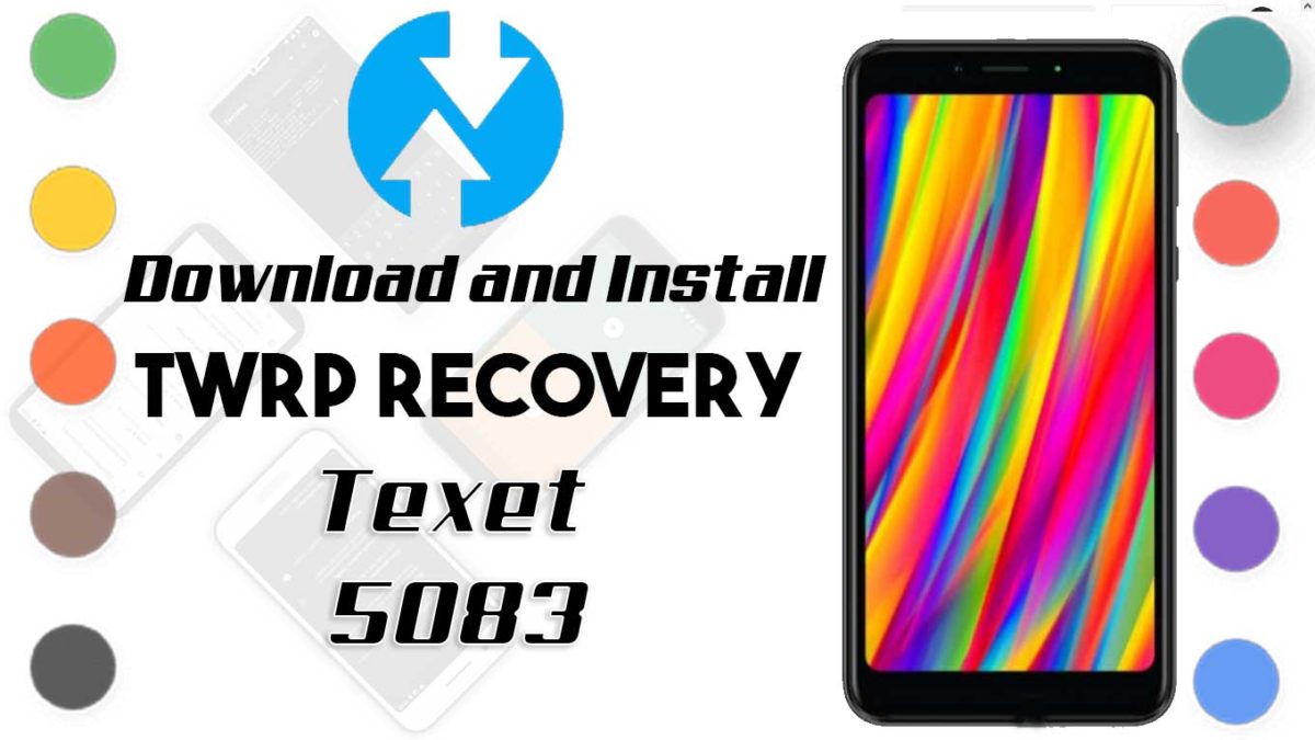 How to Install TWRP Recovery and Root Texet 5083 | Guide