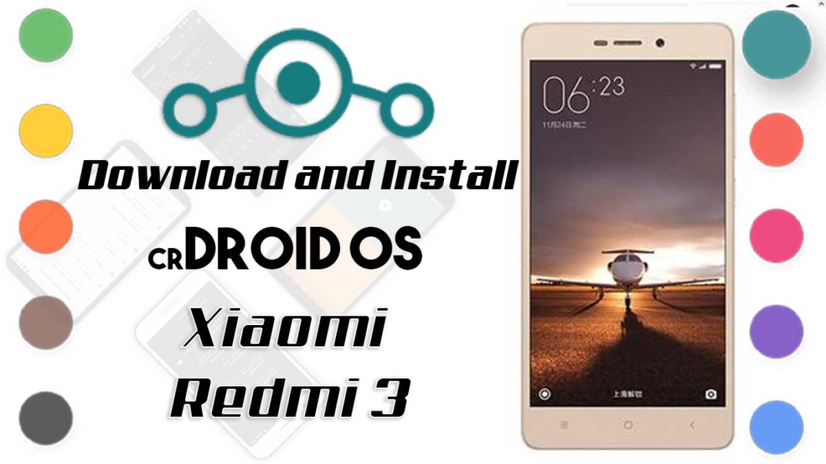 How to Download and Install crDroid OS 6 on Xiaomi Redmi 3 [Android 10]