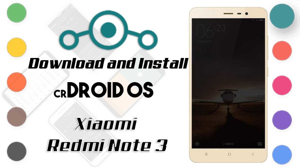 How to Download and Install crDroid OS 6 on Redmi Note 3 [Android 10]