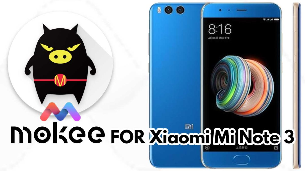 How to Download and Install MoKee OS Android 10 on Xiaomi Mi Note 3