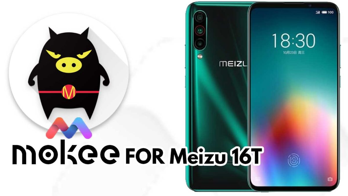 How to Download and Install MoKee OS Android 10 on Meizu 16T