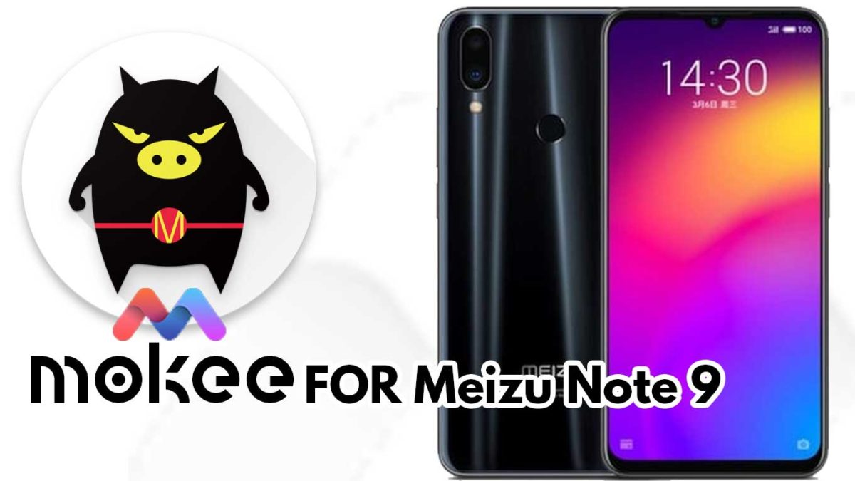 How to Download and Install MoKee OS Android 10 on Meizu Note 9