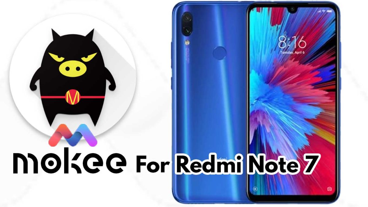 How to Download and Install MoKee OS Android 10 on Xiaomi Redmi Note 7