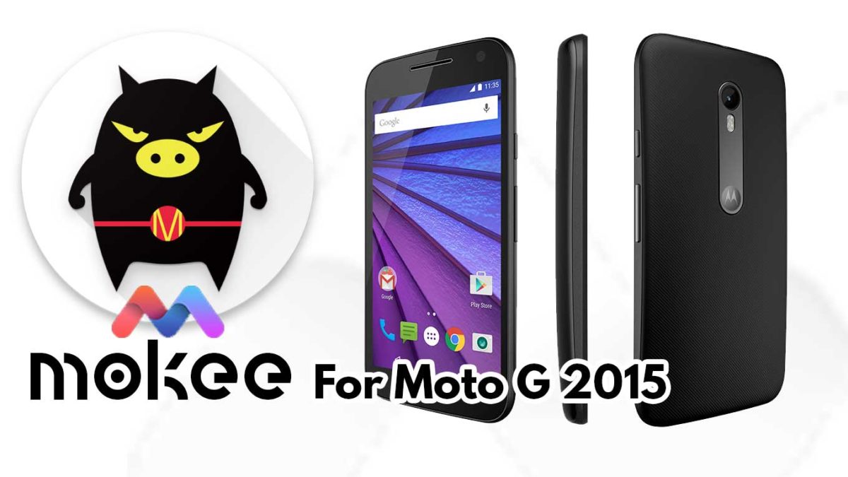How to Download and Install MoKee OS Android 10 on Motorola Moto G 2015