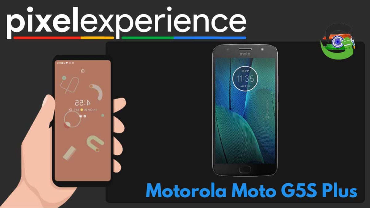 How to Download and Install Pixel Experience ROM on Motorola Moto G5S Plus | Android 10