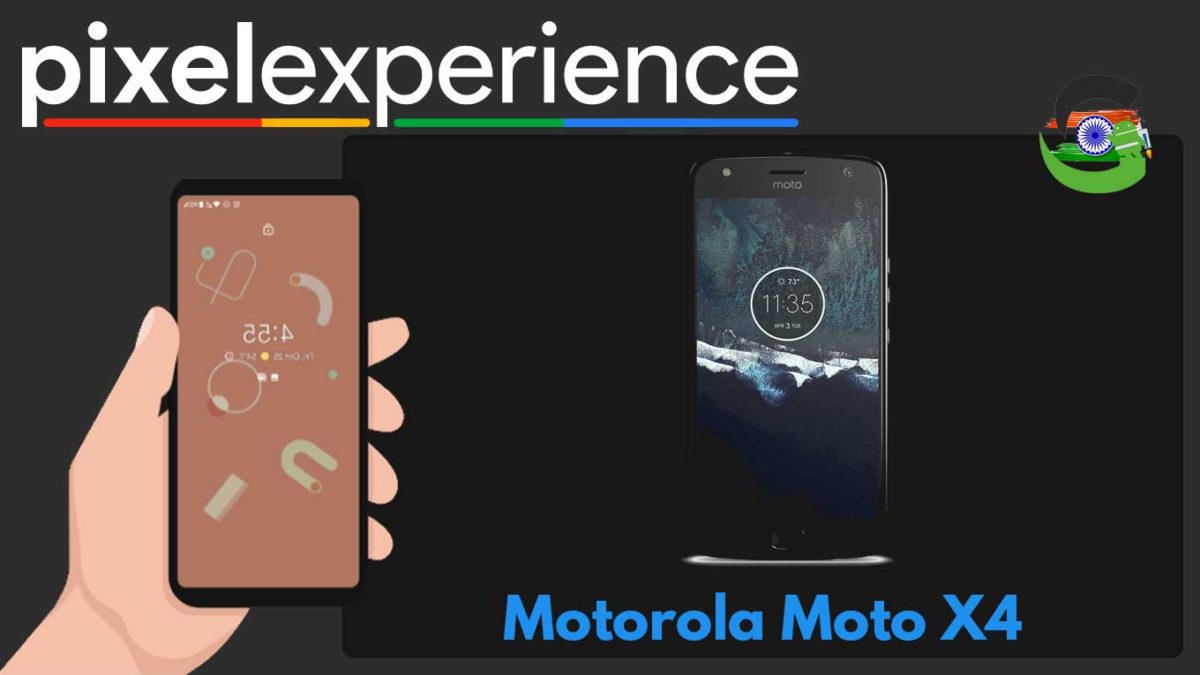 How to Download and Install Pixel Experience ROM on Motorola Moto X4 | Android 10