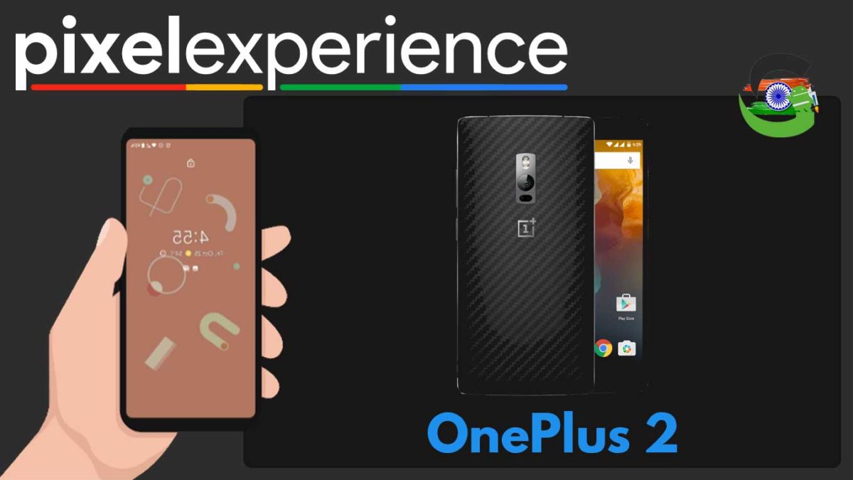 How to Download and Install Pixel Experience ROM on OnePlus 2 | Android 10