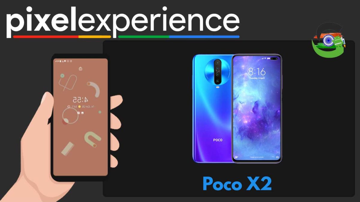 How to Download and Install Pixel Experience ROM on Poco X2 | Android 10