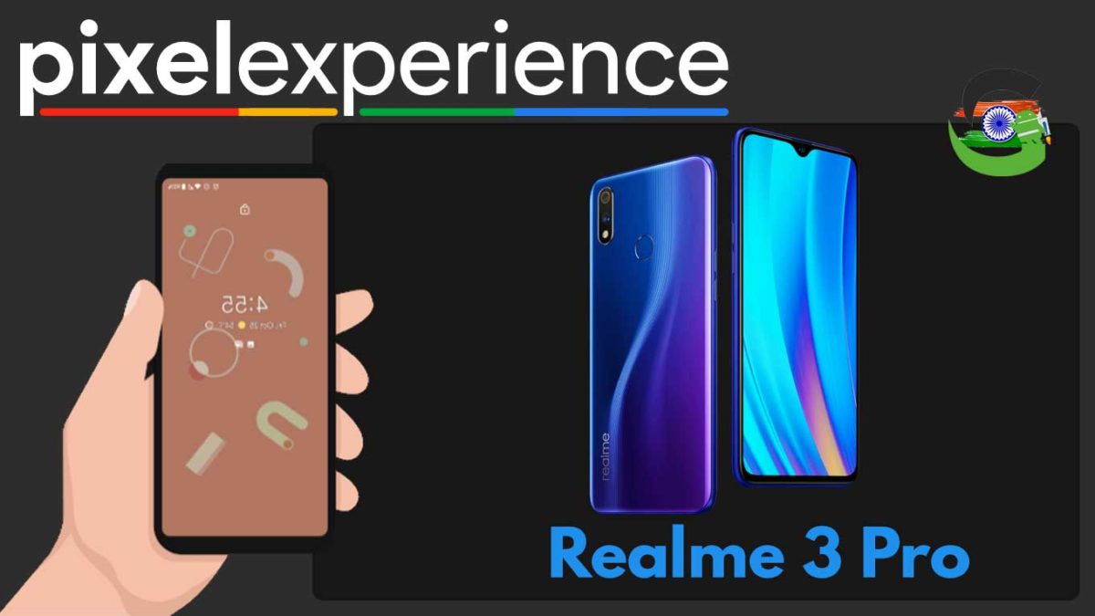 How to Download and Install Pixel Experience ROM on Realme 3 Pro | Android 10
