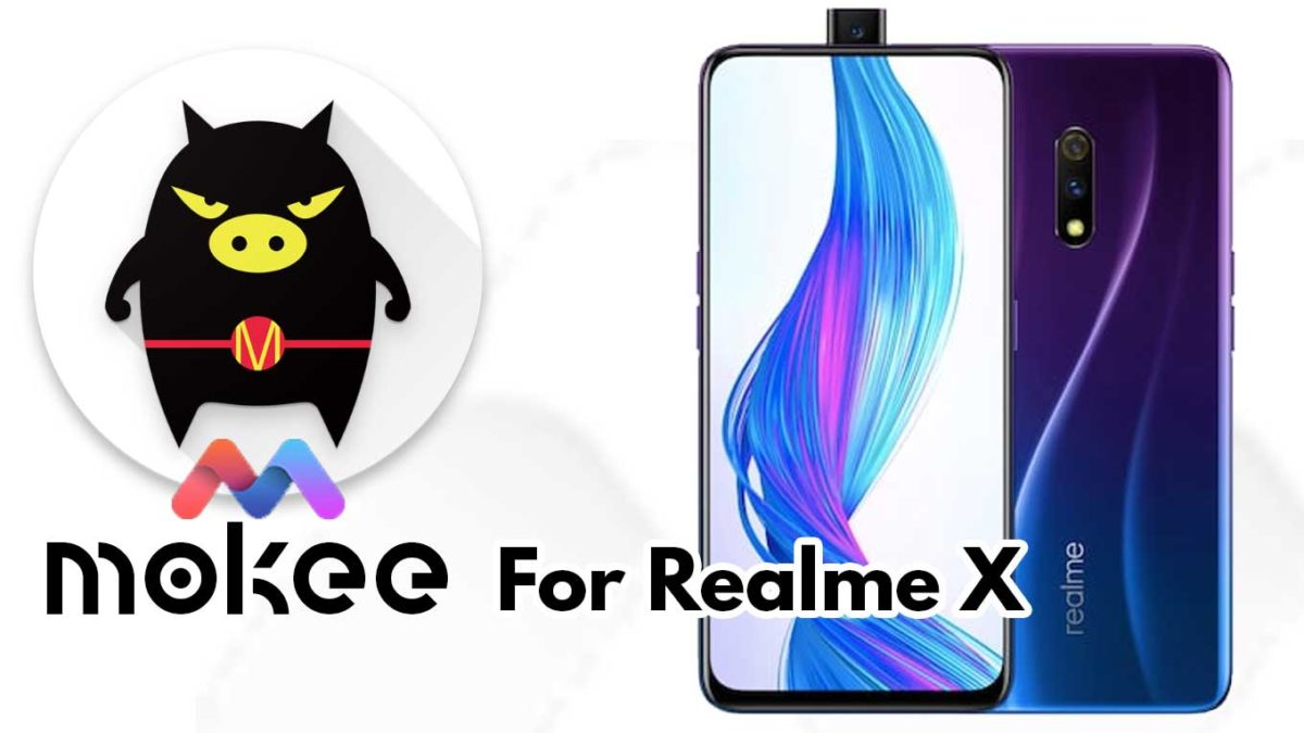 How to Download and Install MoKee OS Android 10 on Realme X