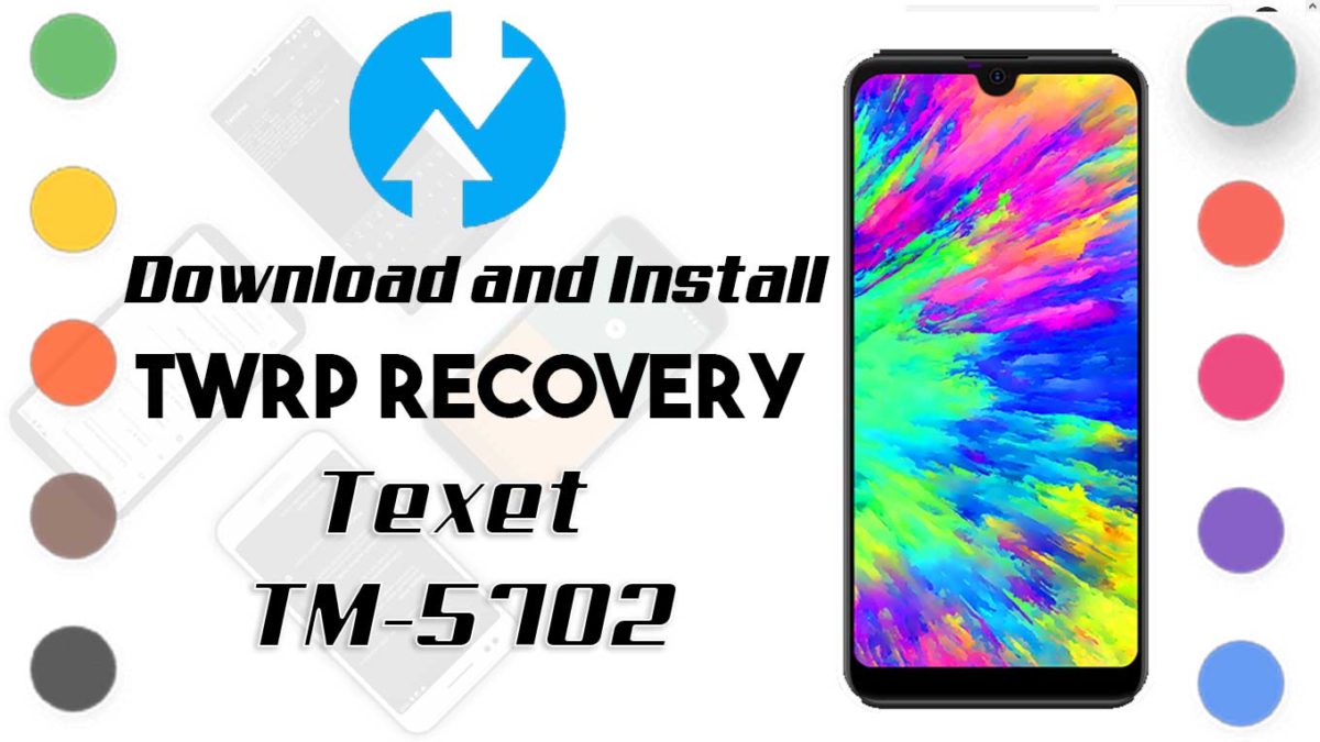 How to Install TWRP Recovery and Root Texet TM-5702 | Guide