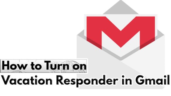 How to Turn on Vacation Responder in Gmail - Set up your vacation reply