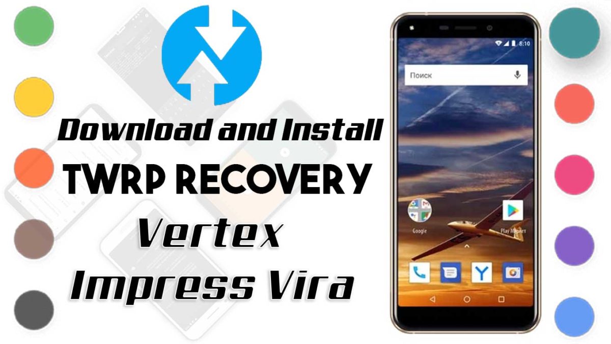 How to Install TWRP Recovery and Root Vertex Impress Vira | Guide