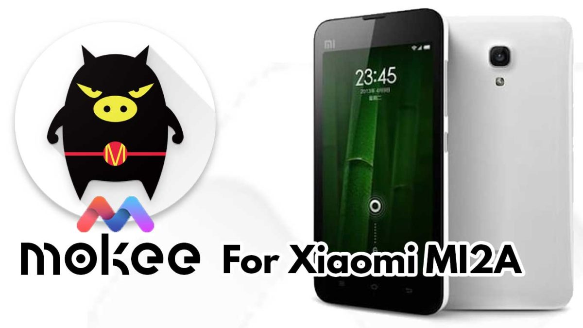 How to Download and Install MoKee OS Android 10 on Xiaomi Mi 2A