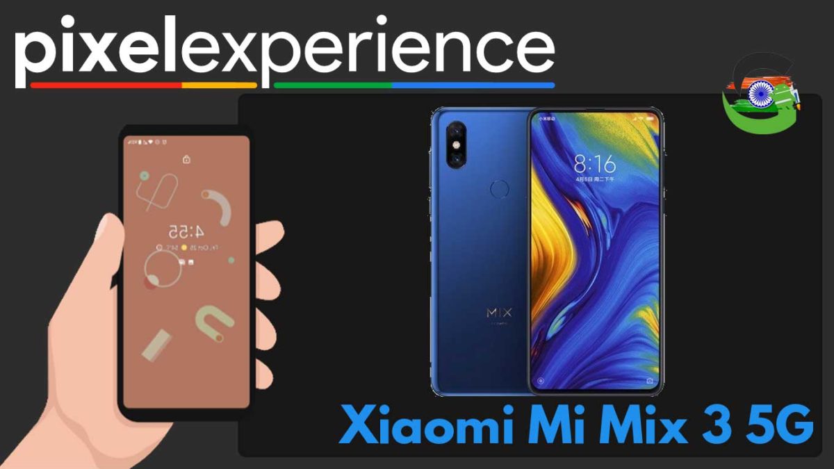 How to Download and Install Pixel Experience ROM on Xiaomi Mi Mix 3 5G | Android 10