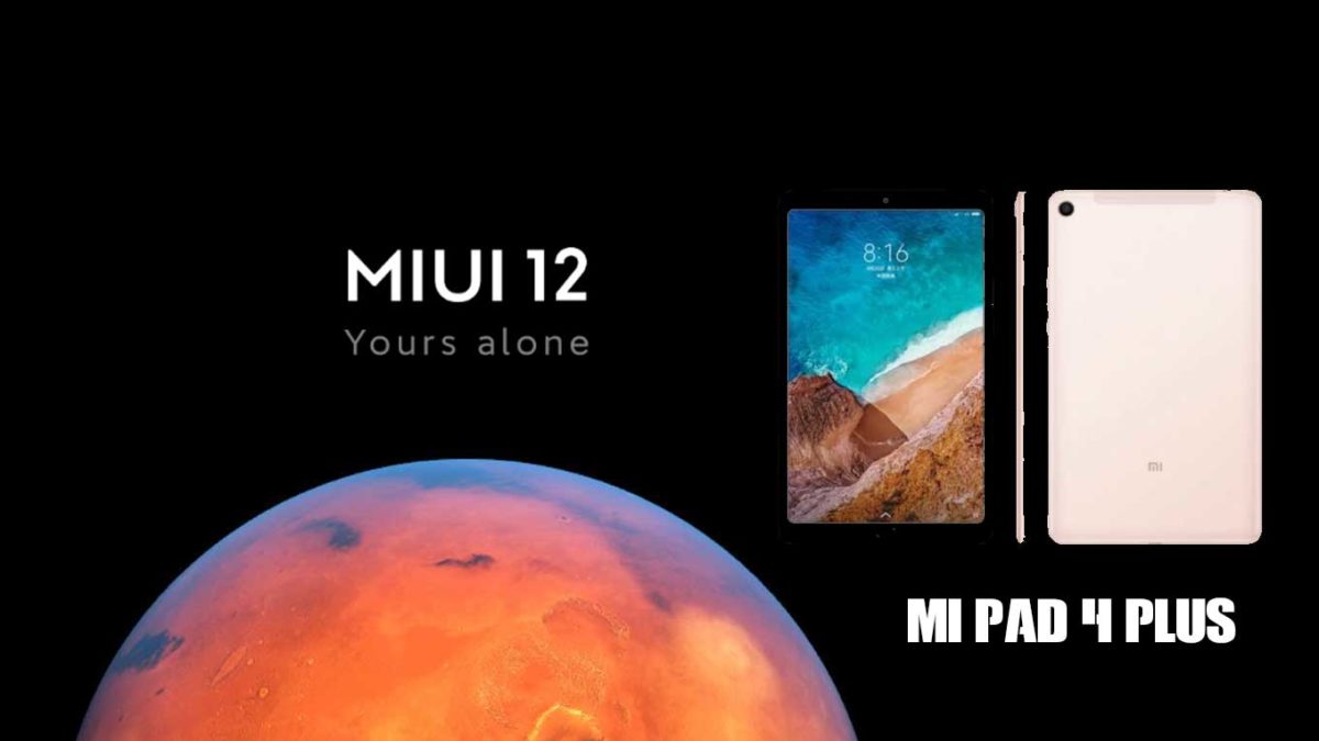 Download and Install Xiaomi Mi Pad 4 Plus Stock Rom (Firmware, Flash File)