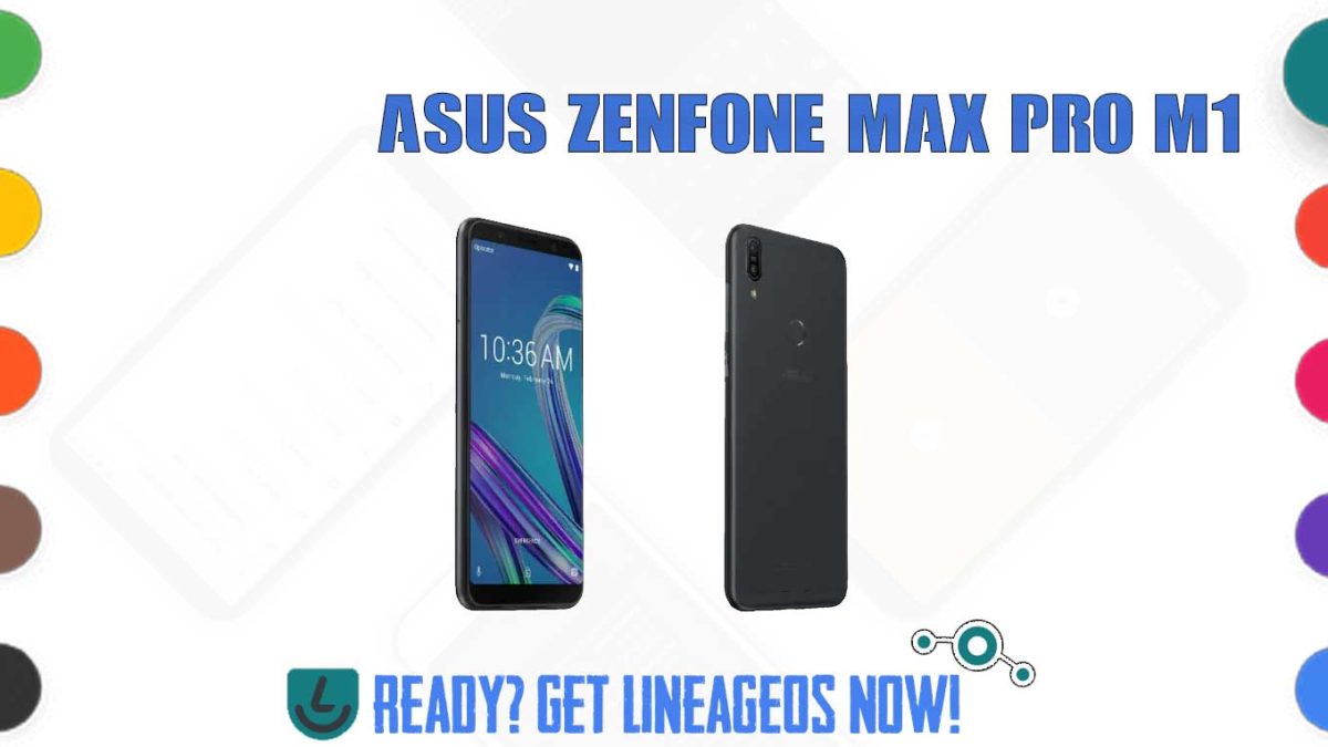 How to Download and Install Lineage OS 17.1 for Asus Zenfone Max Pro M1 (X00TD) [Android 10]