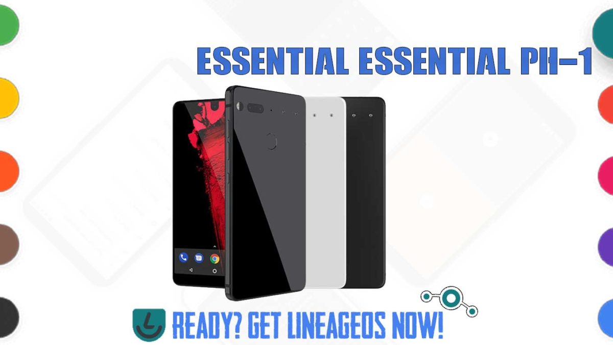 How to Download and Install Lineage OS 17.1 for Essential Essential PH-1 (mata) [Android 10]