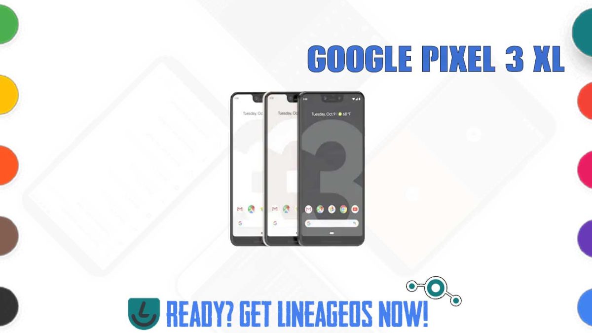 How to Download and Install Lineage OS 17.1 for Google Pixel XL (marlin) [Android 10]