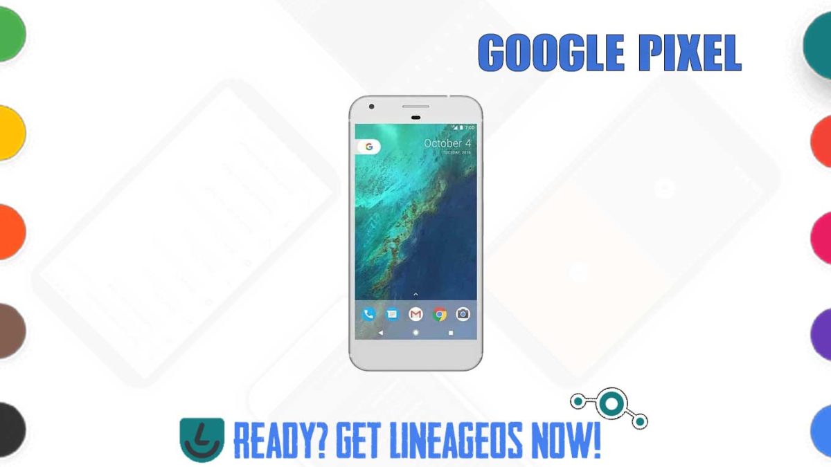 How to Download and Install Lineage OS 17.1 for Google Pixel (sailfish) [Android 10]