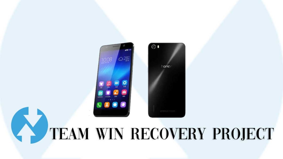 How to Install TWRP Recovery and Root Huawei Honor 6 | Guide