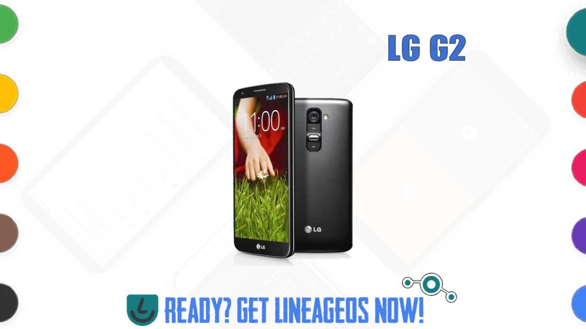 How to Download and Install Lineage OS 17.1 for LG G2 (International) (d802) [Android 10]