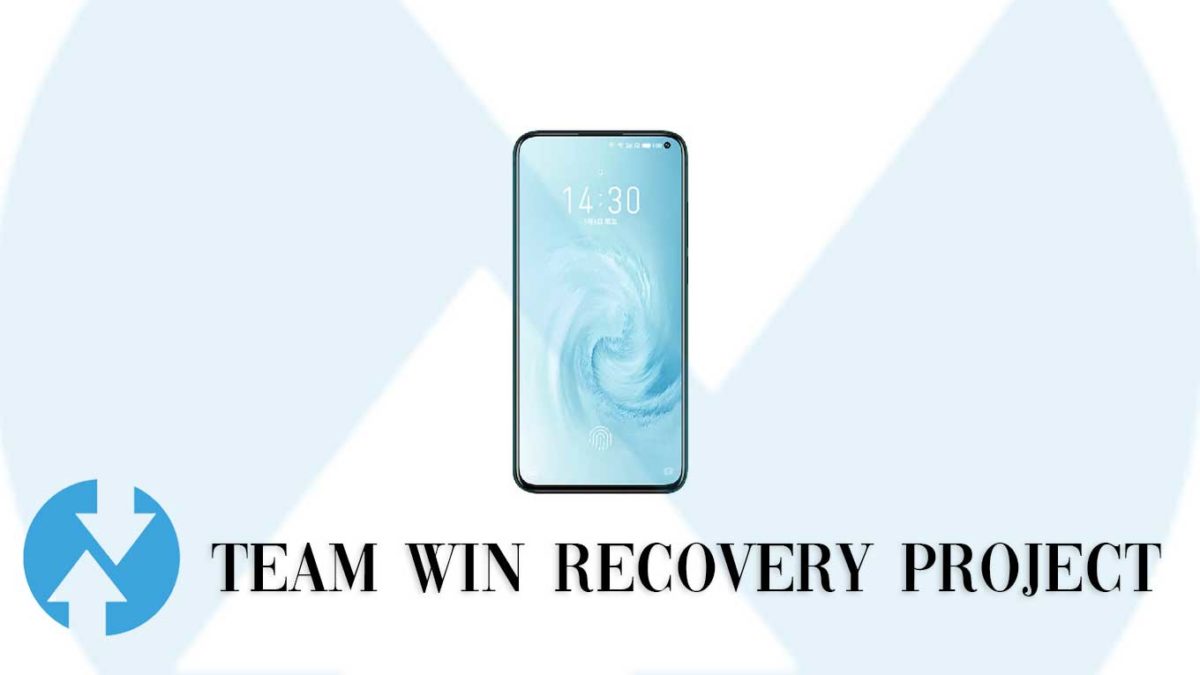 How to Install TWRP Recovery and Root Meizu 17 | Guide