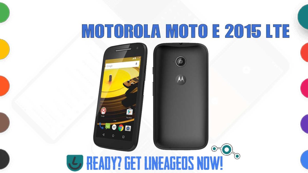 How to Download and Install Lineage OS 17.1 for Motorola Moto E 2015 LTE (surnia) [Android 10]
